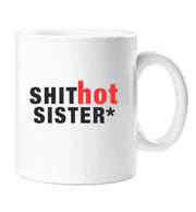 Sister Mug Shit Hot Sister Gift Cup Present Birthday Christmas