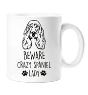 Spaniel Mug Beware Crazy Spaniel Lady Birthday Christmas Pet Present Dog
