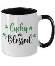 St Patricks Day mug Lucky and Blessed Irish lucky clover St Patricks Day funny gift for friend Funny Lucky charm