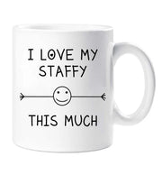 Staffy Mug I Love My Staffy This Much Mothers Day Birthday Christmas Pet Present Staffordshire Bull Terrier Fathers Day