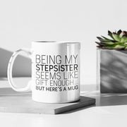 Stepsister Gifts Step Sister Christmas Best Stepsister Present Funny Stepsister Gift Stepsister Coffee Mug Gift for Step-Sister