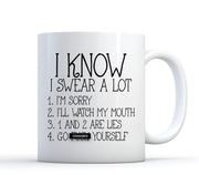 Swear Mug I Swear A Lot Funny Coffee Mug Go Fck Yourself Mug Work Mug Gifts For Her Gifts For Him Curse Mug Cursing Mug Cuss Mug