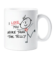 Telly Mug I Love You More Than The Telly Mug Stick People Cup Gift Valentines Christmas Birthday Present Anniversary