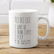 To Do List Funny Coffee Mug Unique Coffee Mug Inspirational Motivational Quote Mug Funny Gift