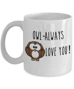 Valentines Day Gifts for boys age 11  for teens Valentines Day mug Owl always love you Valentine puns funny valentine gift for valentine